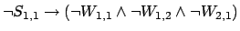 $\neg S_{1,1} \rightarrow (\neg W_{1,1} \wedge \neg W_{1,2} \wedge \neg
W_{2,1}) $