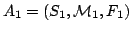 $ A_1= (S_1,\mathcal{M}_1,F_1)$