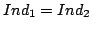 $ Ind_1 = Ind_2$