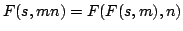$ F(s,m n) = F(F(s,m), n)$